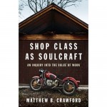 Shop class as soulcraft